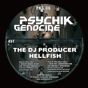 DJ PRODUCER, The/HELLFISH - Violent Works Of Art EP