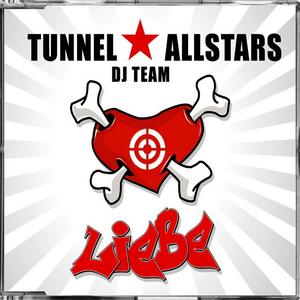 TUNNEL ALLSTARS DJ TEAM - Liebe EP