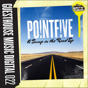 POINT FIVE - A Bump In The Road EP