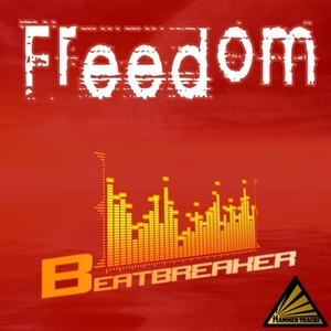 BEATBREAKER - Freedom