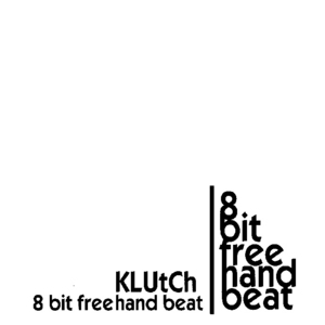 8 Bit Freehand Beat By Klutch On Mp3 Wav Flac Aiff Alac At Juno Download