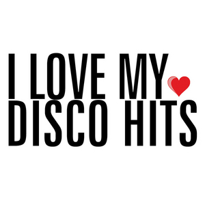 VARIOUS - I Love My Disco Hits