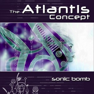 ATLANTIS CONCEPT - Sonic Bomb