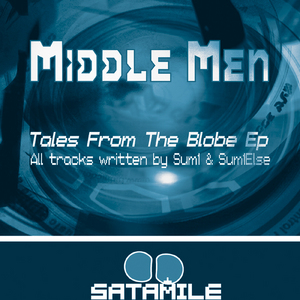 MIDDLE MEN - Tales From The Blobe EP