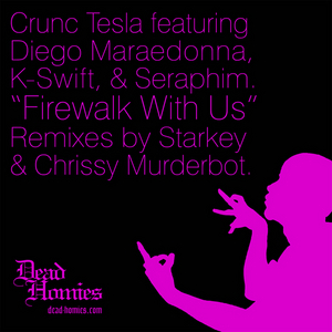 CRUNC TESLA - Firewalk Remixes