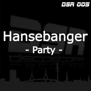 HANSEBANGER - Party