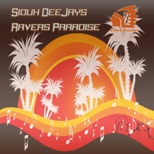 SIOUX DEEJAYS - Ravers Paradise