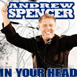 ANDREW SPENCER - In Your Head