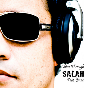 SALAH feat ISAAC - Shine Through