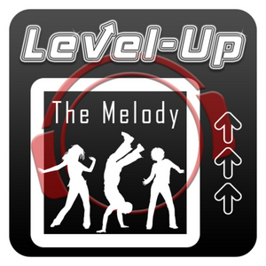 LEVEL-UP - The Melody