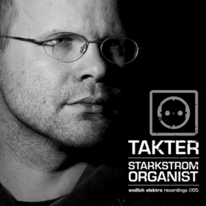 TAKTER - Starkstrom Organist