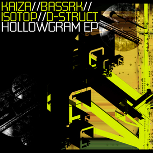 KAIZA feat ISOTOP/D STRUCT - Hollowgram EP