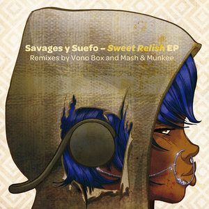 SAVAGES Y SUEFO - Sweet Relish EP