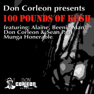 VARIOUS - Don Corleon Presents 100 Pounds of Kush