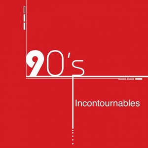 VARIOUS - Compilation Annees 90: 90's Incontournables