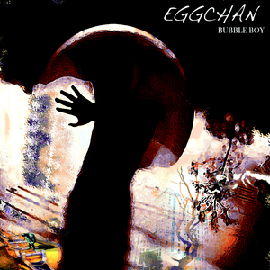 EGGCHAN - Bubble Boy EP