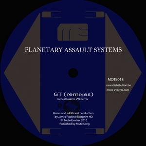 PLANETARY ASSAULT SYSTEMS - GT (remixes)