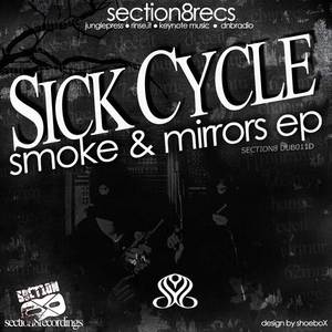 SICK CYCLE - Smoke & Mirrors EP