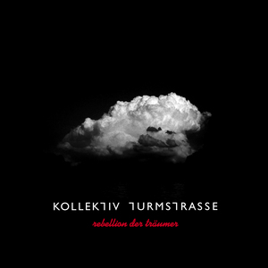 KOLLEKTIV TURMSTRASSE - Rebellion Der Traumer