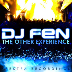 DJ FEN - The Other Experience