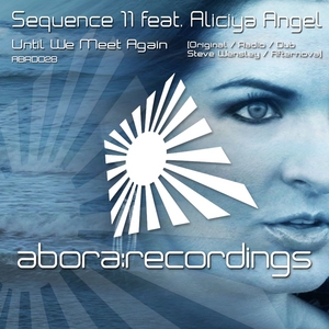 SEQUENCE 11 feat ALICIYA ANGEL - Until We Meet Again