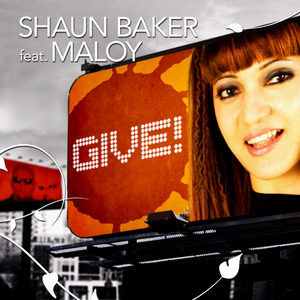 BAKER, Shaun feat MALOY - Give!