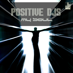 POSITIVE DJS - My Soul