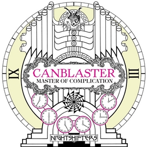 CANBLASTER - Master Of Complication