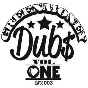 GREENMONEY - Greenmoney Dubs Vol 1