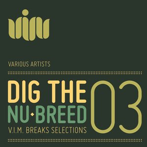VARIOUS - Dig The Nu-Breed 03: Breaks Selections