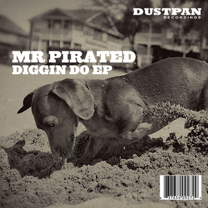 MR PIRATED - Diggin Do EP