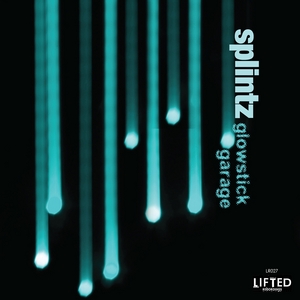 SPLINTZ - Glowstick Garage EP