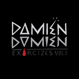 DAMIEN DAMIEN - Exorcizes Vol 1