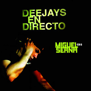 VARIOUS - Deejays En Directo: Sesion Miguel Serna