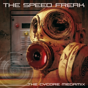 SPEED FREAK, The - The Cycore Megamix