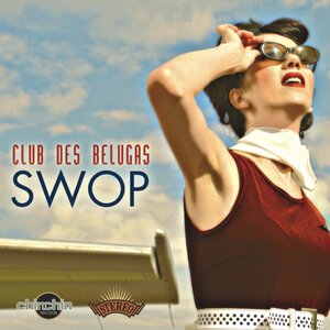 CLUB DES BELUGAS - Swop