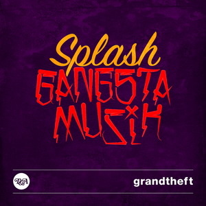 GRANDTHEFT - Gangsta Muzik