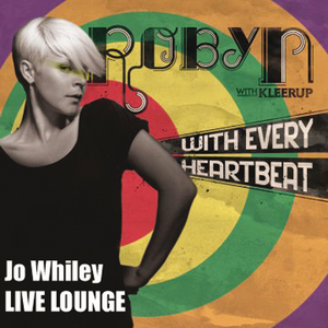 ROBYN - With Every Heartbeat (Jo Whiley Live Lounge)