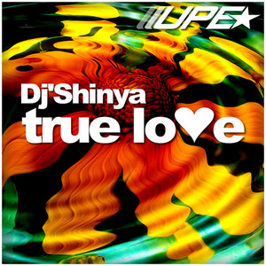 DJ SHINYA - True Love (FREE TRACK)