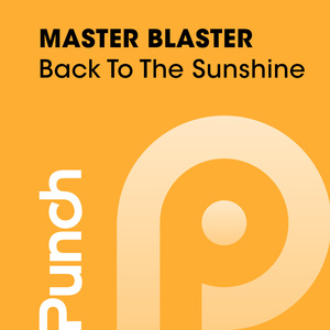 MASTER BLASTER - Back To The Sunshine
