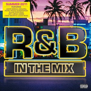 VARIOUS - R&B In The Mix 2011 (Explicit)