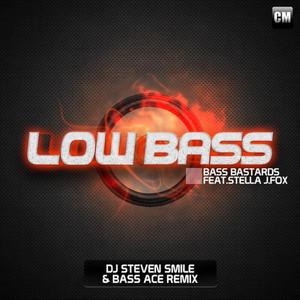 BASS BASTARDS feat STELLA J FOX - Low Bass Remixes