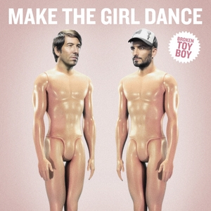 Om toevlucht te zoeken Pak om te zetten ondeugd Broken Toy Boy by Make The Girl Dance feat Lisa Li Lund on MP3, WAV, FLAC,  AIFF & ALAC at Juno Download