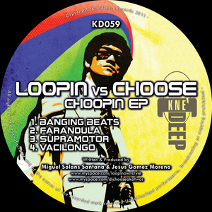 LOOPIN vs CHOOSE - Choopin EP