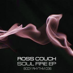 COUCH, Ross - Soul Fire EP