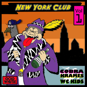 COBRA KRAMES/WC KIDS - New York Club Vol 1 EP