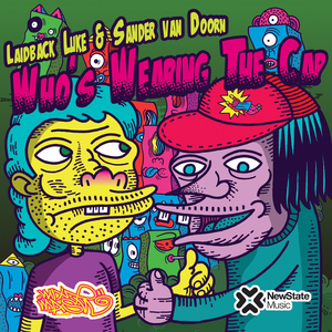LAIDBACK LUKE/SANDER VAN DOORN - Who's Wearing The Cap (All mixes)