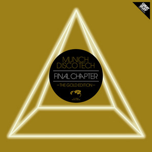VARIOUS - Munich Disco Tech: Final Chapter The Gold Edition