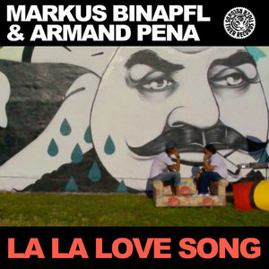 La La Love Song By Markus Binapfl Armand Pena On Mp3 Wav Flac Aiff Alac At Juno Download