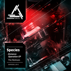 SPECIES - Distance Operation EP The Remixes